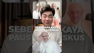 SEBERAPA KAYA PAUS FRANSISKUS??