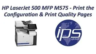 HP M575 - Print the Configuration & Print Quality Pages