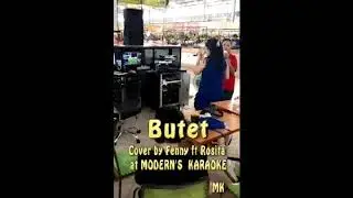 Butet cover by Fenny Wijaya ft Rosita at MODERN'S KARAOKE Surabaya.