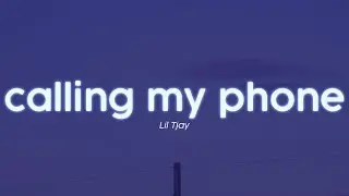 Lil Tjay - Calling My Phone (Lyrics)