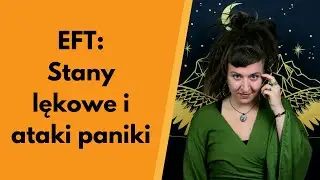 EFT Tapping for Anxiety, Anxiety, Panic Attacks ♥ Brad Yates In Polish