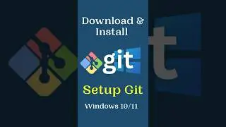 Install Git on Windows 10/11 in Under a Minute! 💻 