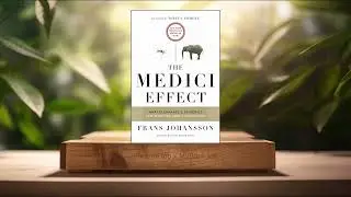 [Review] The Medici Effect, With a New Preface and Discussion Guide (Frans Johansson) Summarized