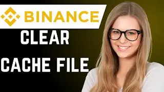 How to Clear Cache File in Binance (easy way)