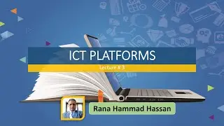 Lecture 3 - ICT Platforms
