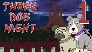 Three Dog Night - This game has gone to the dogs... Pun (RPG Maker) Manly Let's Play [ 1 ]