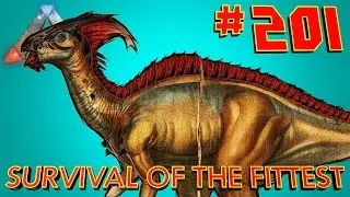 [201] Parasaur Surprise!!! (ARK Survival Of The Fittest SOTF)