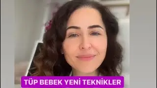Tüp bebek yenilikler