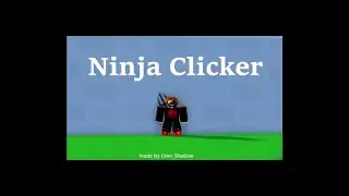 Ninja Clicker Simulator | Roblox Gameplay