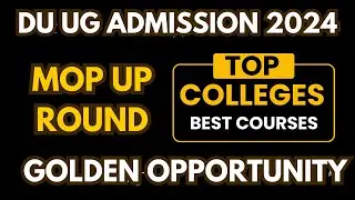 DU UG Admission 2024 | CUET UG | Mop Up Round | Big Update | Exam Treasury