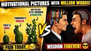 Top Motivational Pictures With Million Words | Deep Hidden Meaning Images