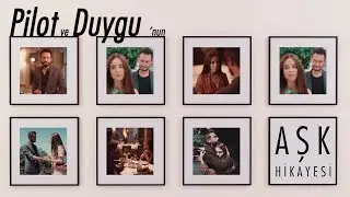 Pilot ve Duygu'nun Aşk Hikayesi...