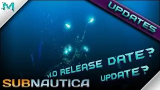 Subnautica UPDATES! Official Update Soon and v1.0 Release Date?