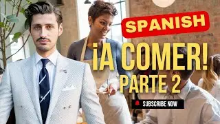 ¡A Comer! (Parte 2) Diálogos Reales para Pedir Comida en Español | Masterclass Pre-Intermedio