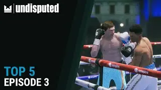 Undisputed Top 5 - Episode 3