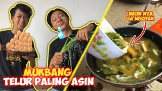 KONTEN TERNGAKAK MUKBANG TELUR PALING ASIN DIDUNIA DAN AKHIRAT