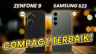 HP Compact Terbaik Di Pasaran! Asus Zenfone 9 dan Samsung S23