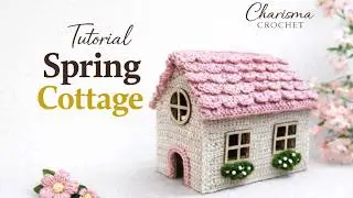 Crochet Spring Cottage Tutorial 🌿 | Cute Amigurumi House Decor