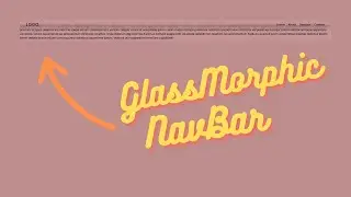 How to Create a Simple NavBar with Glass Effect | Glassmorphic NavBar - ramCoder