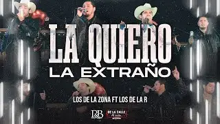Los de la Zona X Los de la R - La Quiero La Extraño [En Vivo]