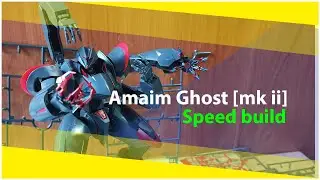 HG Amaim Ghost MK ii - Speed Build | from the anime Kyoukai Senki