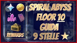 Floor 10 Spiral Abyss Guida - Genshin Impact Ita