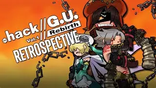 The BIG Dot Hack G.U. Volume 1: Rebirth Retrospective