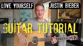 Justin Bieber - Love Yourself - Guitar Tutorial!
