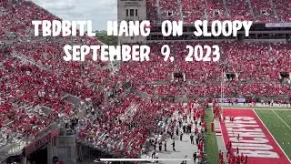 TBDBITL The Ohio State University Marching Band Plays Hang on Sloopy. September 9, 2023