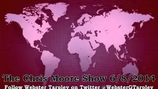 Webster Tarpley on The Chris Moore Show June 8, 2014