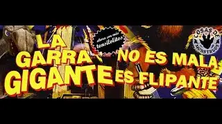 La Garra Gigante No Es Mala Es Flipante CdM 22