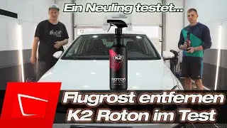 Flugrost einfach entfernen - K2 Roton Pro im Test - Toni testet den Roton an seinem Golf 7