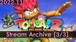 Trying out Tomba! 2: The Evil Swine Return [3/3] [PS] [Stream Archive]