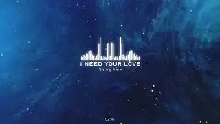 [mp3 download, lyric subtitle] I Need Your Love V2 - @sengrmx1402 (Sal Zerato)
