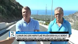 GJIKNURI DHE GORO INSPEKTOJNË RRUGËN BORSH-KALA E BORSHIT PËRFUNDON INVESTIMI