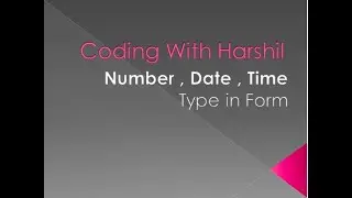 Number , Date & Time in Input Form || Form || HTML || Coding With Harshil
