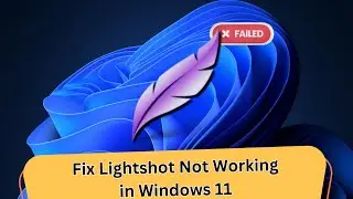 How to Fix Lightshot Not Working in Windows 11