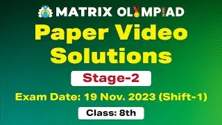 Matrix Olympiad Class 8 Paper Solution | Olympiad Phase 2 Shift 1 | Rajasthan Exam 19 November