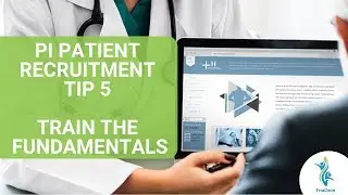 Cover the Patient Recruitment Basics with Staff as a PI