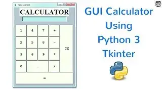 GUI Calculator Using Python 3 Tkinter