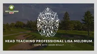 Lisa Meldrum on the brilliance of Royal Montreal and her Canadian Golf Hall of Fame Induction!