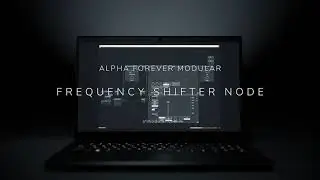 Alpha Forever - Frequency Shifter node