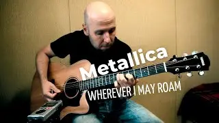 Metallica - Wherever I May Roam - Fingerstyle Guitar - Vasya Pass2hoff