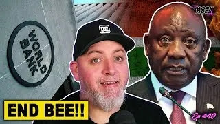 World Bank: South Africa’s BEE Policies Are Not Working | Ep49