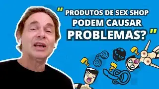Produtos de sex shop podem causar problemas?