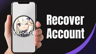 How to Recover Genshin Impact Account (2024)