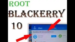 How To ROOT BLACKBERRY Z10 CLON IROOT