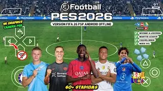 eFootball PES 2026 PPSSPP Android Offline Full Update UCL & League Kits 25/26 Season 4k Graphics
