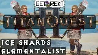 Titan Quest 2 Build Guide [HC] - Ice Shards Elementalist