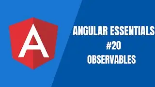 Angular Essentials #20 - Observables
